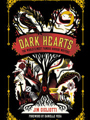 Dark Hearts The World's Most Famous Horror Writers(Hardcover)