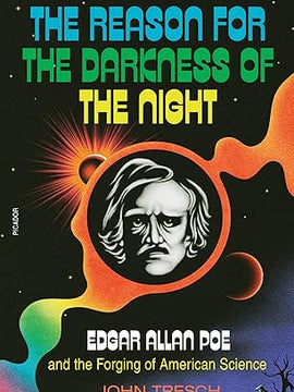 Reason for the Darkness of the Night: Edgar Allan Poe and the Forging of American Science Paperback