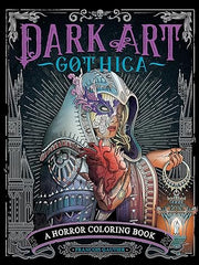 Dark Art Gothica: A Horror Coloring Book (DARK ART COLORING) Paperback
