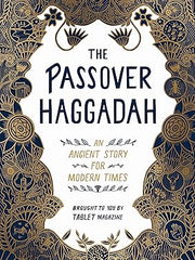 Passover Haggadah, The: An Ancient Story for Modern Times Paperback
