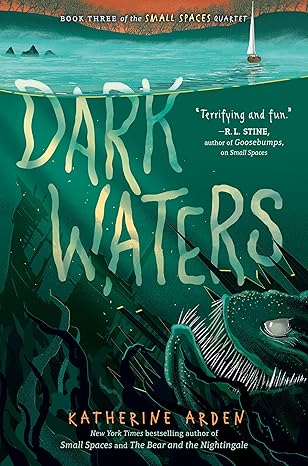 Dark Waters: 3 (Small Spaces Quartet) Hardcover Children's Books Happier Every Chapter   