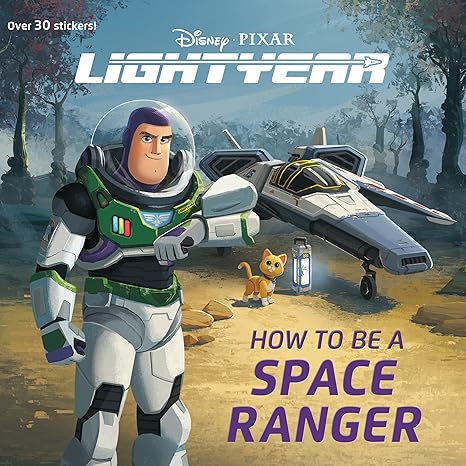 How to Be a Space Ranger (Disney/Pixar Lightyear) (Pictureback) Paperback