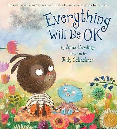 Everything Will Be Okay Hardcover