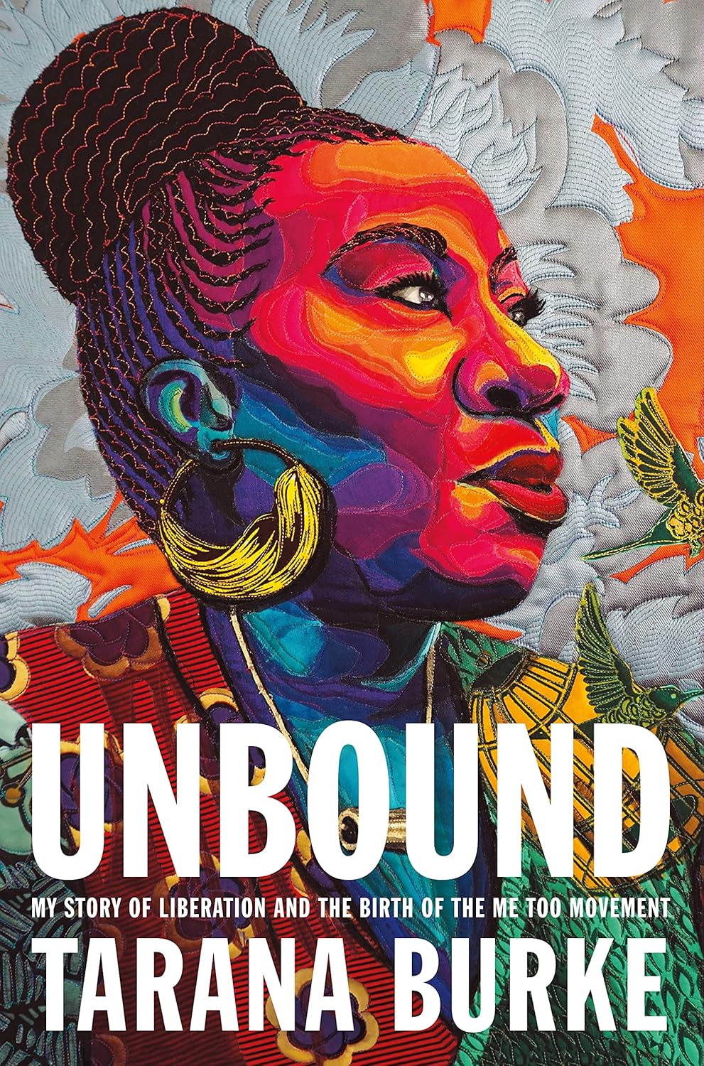 Unbound: My Story of Liberation and the Birth of the Me Too Movement Hardcover