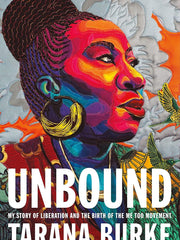 Unbound: My Story of Liberation and the Birth of the Me Too Movement Hardcover