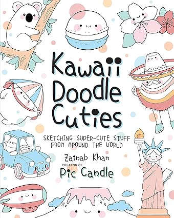 Kawaii Doodle Cuties: Sketching Super-Cute Stuff from Around the World (3) Paperback