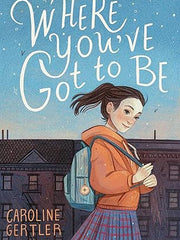 Where You've Got to Be Hardcover