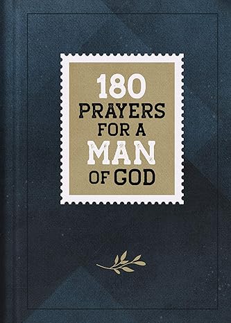 180 Prayers for a Man of God Hardcover