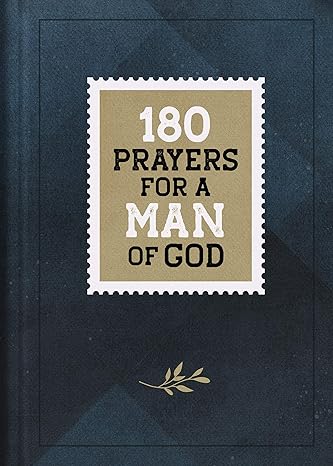 180 Prayers for a Man of God Hardcover Adult Non-Fiction Happier Every Chapter   