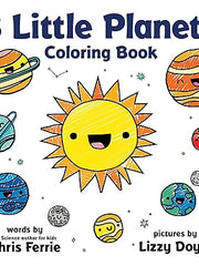 8 Little Planets Coloring Book: A Solar System Coloring Book for Toddlers and Kids Paperback