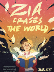 Zia Erases the World (Hardcover)