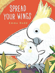 Spread Your Wings (Emma Dodd's Love You Books) Hardcover