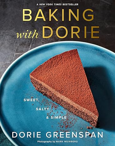 Baking with Dorie: Sweet, Salty & Simple Hardcover Adult Non-Fiction Happier Every Chapter   