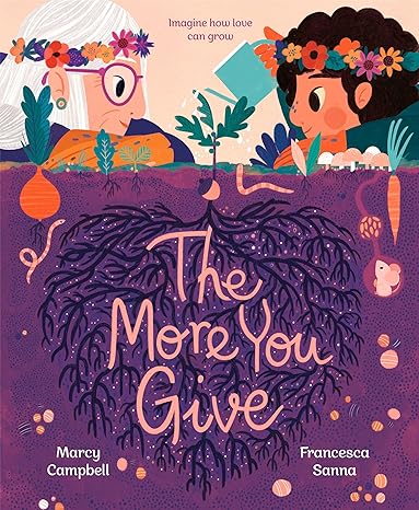 The More You Give Hardcover