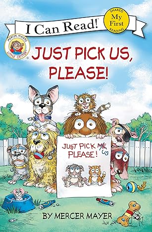 Just Pick Us, Please! (My First I Can Read!: Little Critter) Paperback Children's Books Happier Every Chapter   