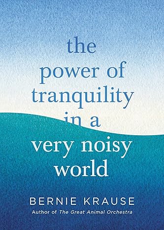 The Power of Tranquility in a Very Noisy World Hardcover Adult Non-Fiction Happier Every Chapter   