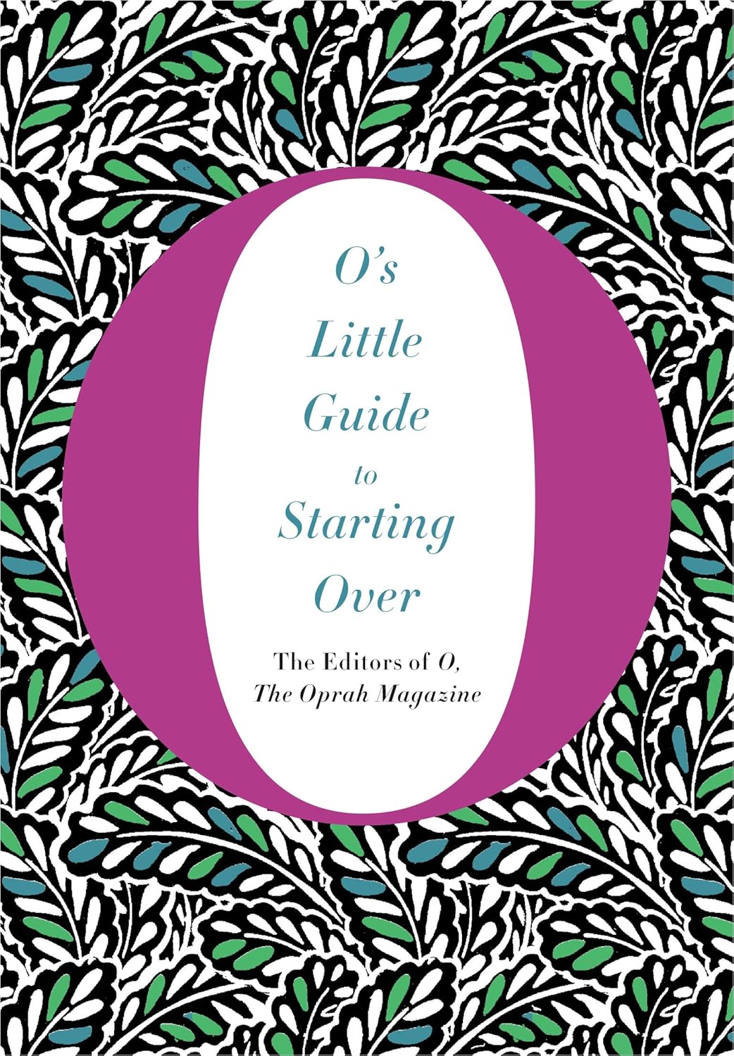 O's Little Guide to Starting Over (O's Little Books) Hardcove