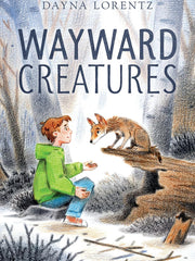 Wayward Creatures Hardcover