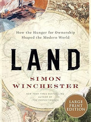Land: How the Hunger for Ownership Shaped the Modern World Paperback