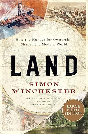 Land: How the Hunger for Ownership Shaped the Modern World Paperback Adult Non-Fiction Happier Every Chapter   