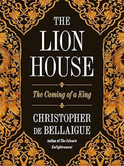 The Lion House: The Coming of a King Hardcover