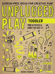 Unplugged Play: Toddler: 155 Activities & Games for Ages 1-2 Paperback