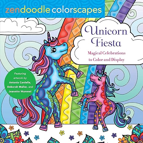 Unicorn Fiesta: Magical Celebrations to Color and Display (Zendoodle Colorscapes) Paperback Adult Non-Fiction Happier Every Chapter   