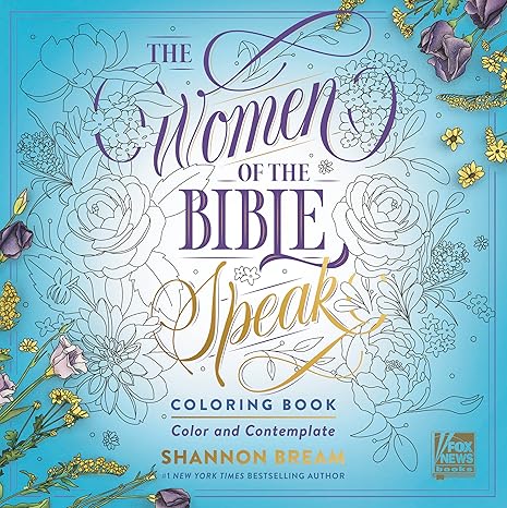 The Women of the Bible Speak Coloring Book: Color and Contemplate (Women of the Bible Coloring Books) Paperback Adult Non-Fiction Happier Every Chapter   