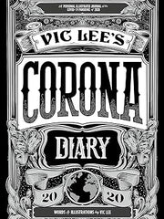 Vic Lee's Corona Diary: A personal illustrated journal of the COVID-19 pandemic of 2020 Hardcover