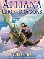 Alliana, Girl of Dragons Hardcover