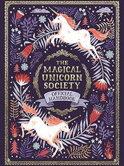 The Magical Unicorn Society Official Handbook: 1 Hardcover
