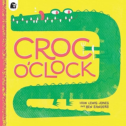 Croc o’Clock Hardcover Children's Books Happier Every Chapter