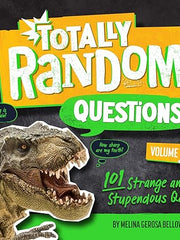 Totally Random Questions Volume 3: 101 Strange and Stupendous Q&As Paperback