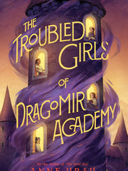 The Troubled Girls of Dragomir Academy (Hardcover)