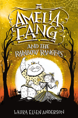 Amelia Fang and the Rainbow Rangers 4(Hardcover) Children's Books Happier Every Chapter   
