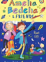 Amelia Bedelia & Friends #6: Amelia Bedelia & Friends Blast Off Paperback