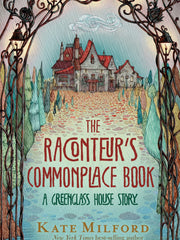 The Raconteur's Commonplace Book A Greenglass House Story(Hardcover)