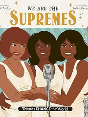 We Are The Supremes (1) (Friends Change the World) Hardcover
