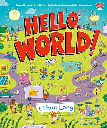 Hello, World!: Happy County Book 1 Hardcover