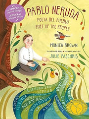 Pablo Neruda: Poet of the People (Bilingual Edition): Poeta del Pueblo / Poet of the People Paperback