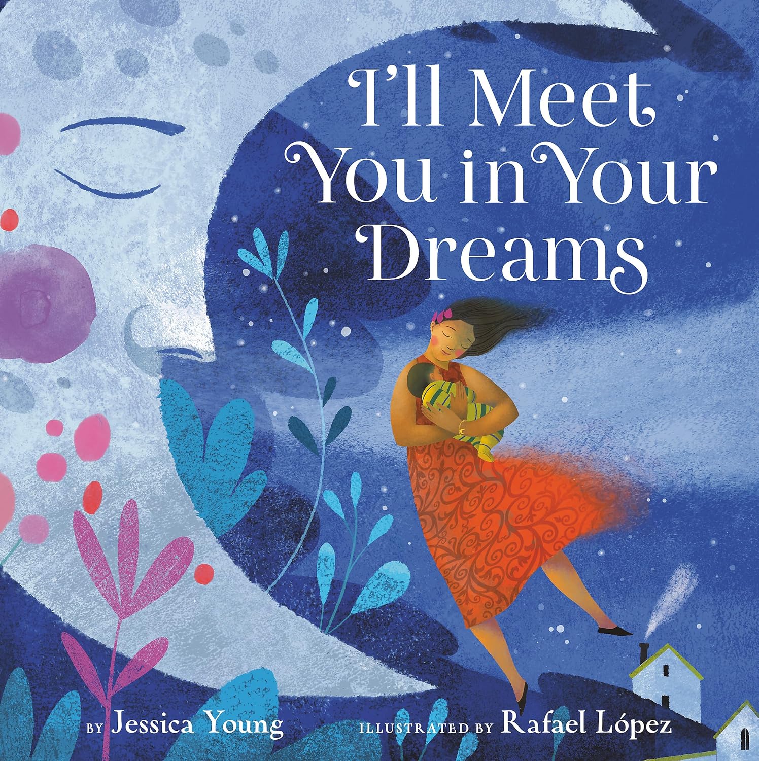 I'll Meet You in Your Dreams Hardcover – Picture Book