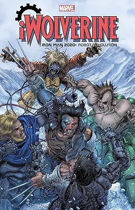 Iron Man 2020: Robot Revolution - iWOLVERINE Paperback