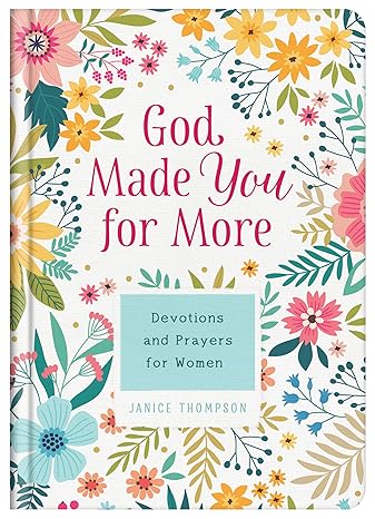 God Made You for More: Devotions and Prayers for Women Hardcover Adult Non-Fiction Happier Every Chapter   