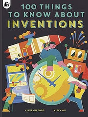 100 Things to Know About Inventions (In a Nutshell) Hardcover