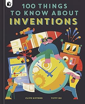 100 Things to Know About Inventions (In a Nutshell) Hardcover Children's Books Happier Every Chapter