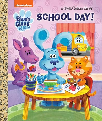 School Day! (Blue's Clues & You) (Little Golden Book) Hardcover Children's Books Happier Every Chapter   