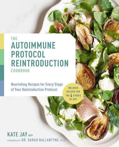 The Autoimmune Protocol Reintroduction Cookbook: Nourishing Recipes for Every Stage of Your Reintroduction Protocol - Includes Recipes for The 4 Stages of AIP! Paperback – 11 May 2021 by Kate Jay (Author) Happier Every Chapter