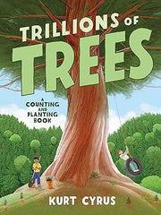 Trillions of Trees: A Counting and Planting Book Hardcover