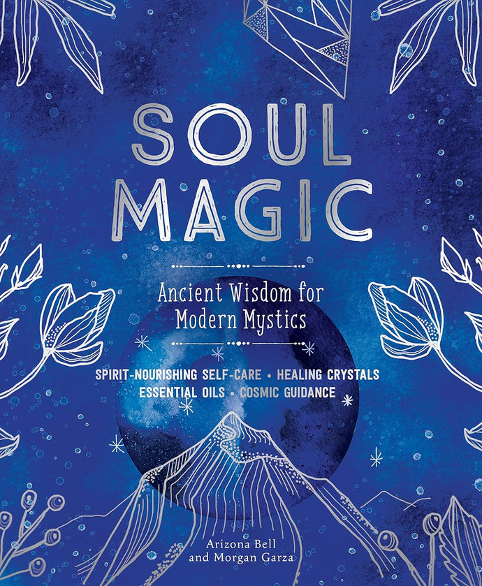 Soul Magic: Ancient Wisdom for Modern Mystics Hardcover  Ndah Mbawa @ Happier Every Chapter   