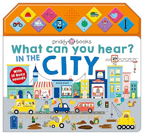 What Can You Hear: In the City: With 10 Busy Sounds Board book Children's Books Happier Every Chapter   